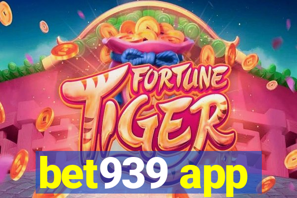 bet939 app